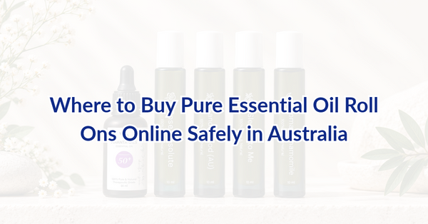 Where to Buy Pure Essential Oil Roll Ons Online Safely in Australia