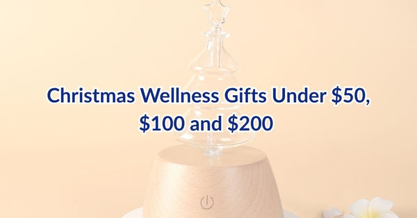 Christmas Wellness Gifts Under $50, $100 and $200