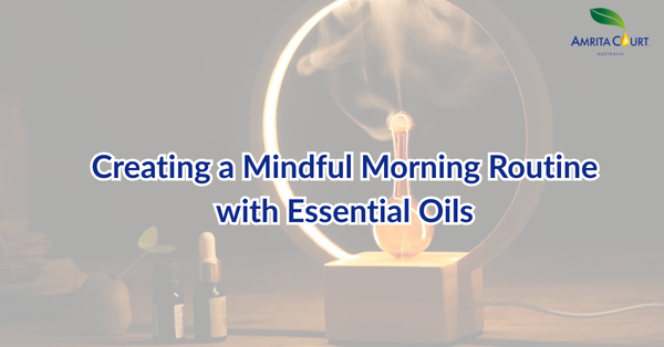 Creating a Mindful Morning Routine with Essential Oils