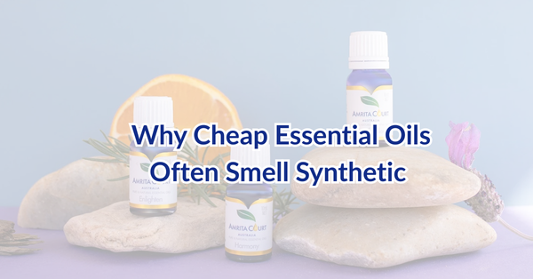 Why Cheap Essential Oils Often Smell Synthetic