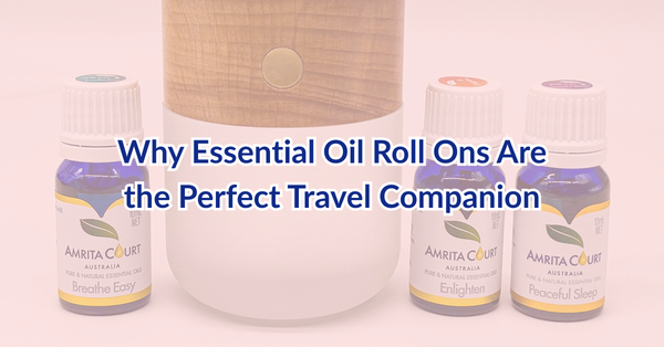 Why Essential Oil Roll Ons Are the Perfect Travel Companion